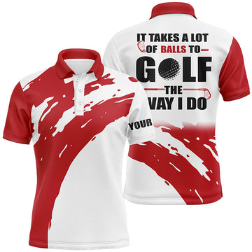 Personalized White Men's Golf Polo Shirt - "It Takes a Lot of Balls to Golf the Way I Do" | Red N7013