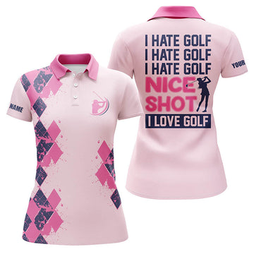 Personalised Women's Golf Polo Shirt - "I Hate Golf, Nice Shot" - Funny Golf Gift for Her N4166