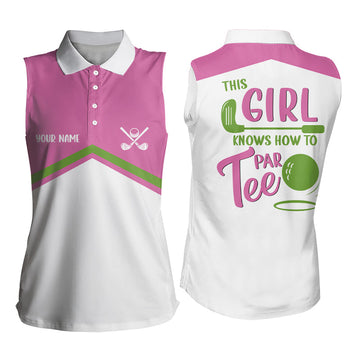 Pink and White Women's Sleeveless Polo Shirt - Custom "This Girl Knows How to Par Tee" Ladies Golf Shirt N9025