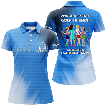 Personalized Women's Golf Polo Shirts in Various Colors - We're Not Just Golf Buddies, We're a Close-Knit Group N3661