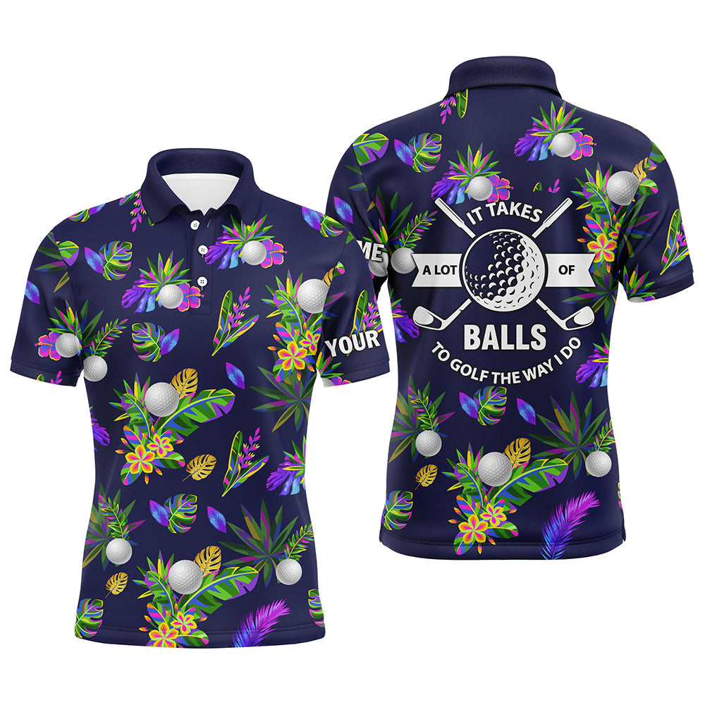 Men's Custom Tropical Golf Polo - It Takes A Lot Of Balls to Golf L0240