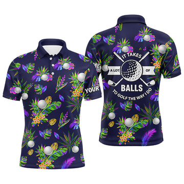 Men's Custom Tropical Golf Polo - It Takes A Lot Of Balls to Golf L0240